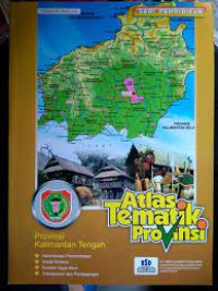 Image of Atlas tematik provinsi kalimantan tengah