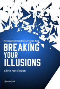Image of Breaking your illusions