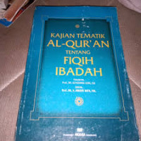 Image of Kajian Tematik Al-Qur,an tentang fiqih Ibadah