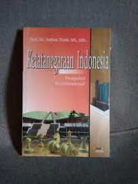 Image of Ketatanegaraan Indonesia Perspektif konstitusional