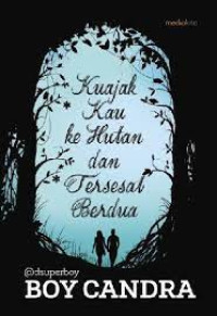 Image of Kuajak kau dan tersesat berdua