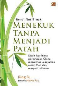 Image of Menekuk tanpa  menjadi patah
