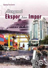 Image of Mengenal ekspor dan impor