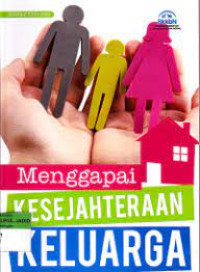 Image of Menggapai kesejahteraan keluarga
