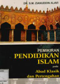 Image of Pemikiran pendidikan islam pada abad klasik dan pertengahan