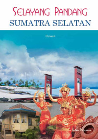 Image of Selayang Pandang Sumatera selatan