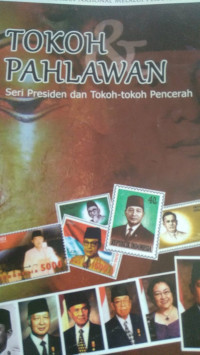 Image of Tokoh pahlawan seri presiden dan tokioh=tokoh pencerah