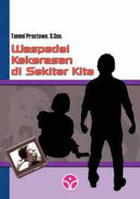 Image of Waspadai kekerasan di sekitar kita